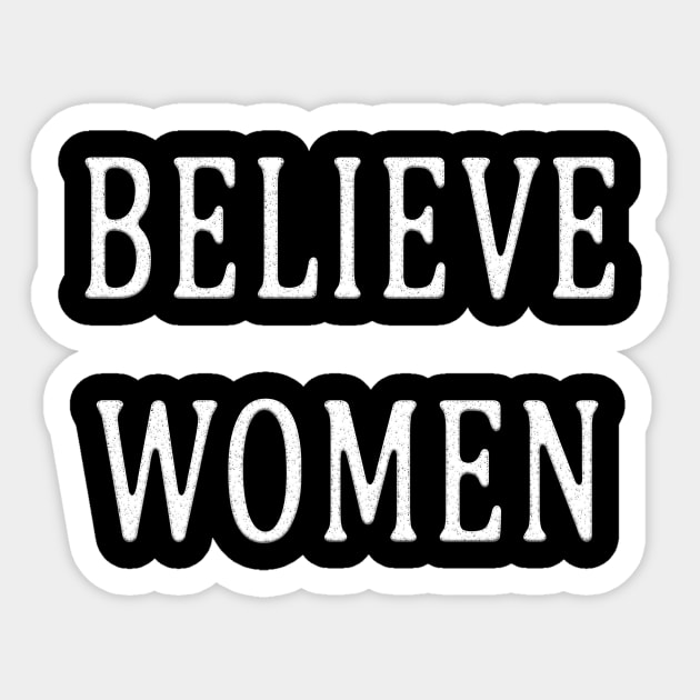 Believe Women -- white text Sticker by Jen Talley Design